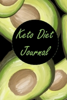 Keto Diet Journal: Inspirational Ketogenic Diet Weight Loss Diary Planner 1086094832 Book Cover