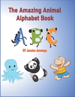 The Amazing Animal Alphabet Book 170236111X Book Cover
