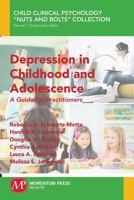 Depression in Childhood and Adolescence: A Guide for Practitioners 1606509357 Book Cover