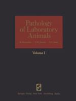 Pathology of Laboratory Animals 1461299446 Book Cover