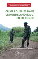 Crimes oubliés dans le Hundeland (Kivu) en RD Congo (Harmattan Rdc) (French Edition) 2336421607 Book Cover