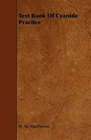 Text Book of Cyanide Practice 0548479607 Book Cover