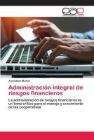 Administración integral de riesgos financieros 6202143347 Book Cover