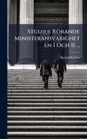 Studier Rörande Ministeransvarigheten I Och II ... (Swedish Edition) 1023786648 Book Cover