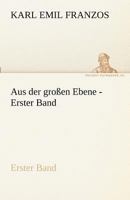 Aus Der Grossen Ebene - Erster Band 3842489692 Book Cover