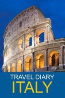 Travel Diary Italy 1304751090 Book Cover