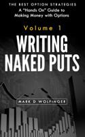 Writing Naked Puts: The Best Option Strategies. Volume 1 0988843927 Book Cover