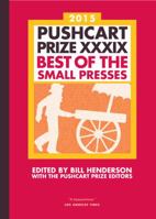The Pushcart Prize XXXIX: Best of the Small Presses 2015 Edition 188888973X Book Cover