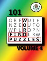 101 Word Find Puzzles Vol. 4: Themed Word Searches, Puzzles to Sharpen Your Mind (Large 101 Themed Word Search Series) (Volume 4) 154685536X Book Cover