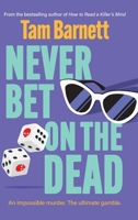 Never Bet on the Dead 1836330820 Book Cover