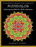 Mandalas: Coloring book for Adult B08DDCZQ4Y Book Cover