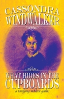 What Hides in the Cupboards 1998763250 Book Cover