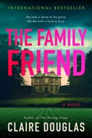 The Family Friend: A Novel 0063588315 Book Cover