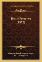 Henri Perreyve 1021985112 Book Cover