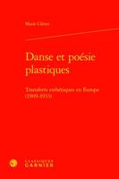 Danse Et Poesie Plastiques: Transferts Esthetiques En Europe 1909-1933 (Perspectives Comparatistes, 115) 240612150X Book Cover