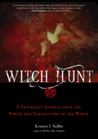 Witch Hunt: A Traveler’s Journey into the Power and Persecution of the Witch 157863816X Book Cover