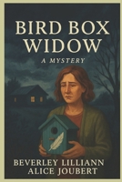 Bird Box Widow B0FK1WGCWQ Book Cover