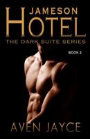 Jameson Hotel (Dark Suite Series: Book 2) 0990498581 Book Cover