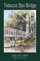Tobacco Styx Bridge 1450204708 Book Cover
