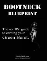 Bootneck Blueprint: Maximise Your Chance of Earning a Green Beret 1494856840 Book Cover