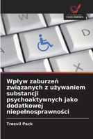 Wplyw zaburzen zwiazanych z uzywaniem substancji psychoaktywnych jako dodatkowej niepelnosprawnosci (Polish Edition) 3330840021 Book Cover