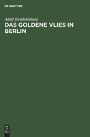 Das Goldene Vlies in Berlin: Zwei Vergessene Statuen 3111260631 Book Cover