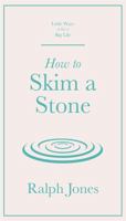 How to Skim a Stone 1529410495 Book Cover