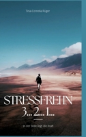 Stressfrei in 3... 2... 1...: In der Stille liegt die Kraft (German Edition) 3384540212 Book Cover