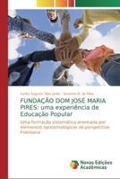 Fundação Dom José Maria Pires: uma experiência de Educação Popular 6139623472 Book Cover