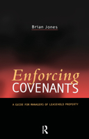 Enforcing Covenants: A Property Manager's Guide 0728204835 Book Cover