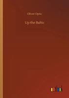 Up the Baltic 1515121097 Book Cover