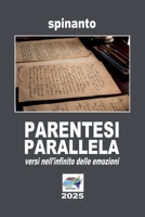 PARENTESI PARALLELA ...versi nell'infinto delle emozioni (Books & Colors) (Italian Edition) B0FJQS5S5K Book Cover
