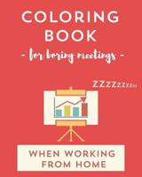 Coloring book for boring meetings when working from home - WFH. Wanderlust Journals: Wanderlust Journals 1533257981 Book Cover