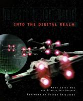 Industrial Light & Magic: Into the Digital Realm 0345381521 Book Cover