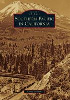 Southern Pacific in California 0738582077 Book Cover