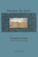 Rabbi Abraham Ibn Ezra's Commentary On The First Book Of Psalms (Chapters 1 41) (Reference Library Of Jewish Intellectual History) (The Reference Library Of Jewish Intellectual History) (Vol.1) 193484330X Book Cover