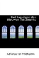 Het Taaleigen Des Nieuwen Testaments 0526231661 Book Cover