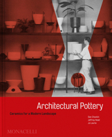 Architectural Pottery: Ceramics for a Modern Landscape 1580936318 Book Cover