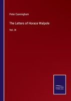 The Letters of Horace Walpole: Vol. IX 337506456X Book Cover