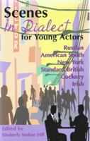 Scenes in Dialect for Young Actors 1575252511 Book Cover