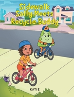 Sidewalk Sally Meets Recycle Buddy 1646549732 Book Cover