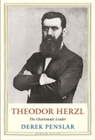 Theodor Herzl: The Charismatic Leader 0300180403 Book Cover