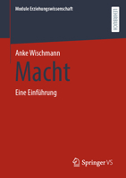 Macht: Eine Einführung (Module Erziehungswissenschaft, 18) (German Edition) 3658518839 Book Cover