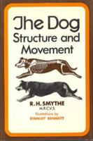 The dog; structure and movement, 0668023198 Book Cover