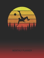 Monthly Planner: Soccer Football Overhead Kick | 2 Year Planning for Jan 2020 to Dec 2021 | Retro Vintage Sunset Cover | January 20 - December 21 | ... | Plan Days, Set Goals & Get Stuff Done 1692652141 Book Cover