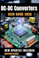 DC-DC Converters User Guide 2026 B0GFNDW4CF Book Cover