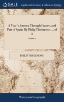 A Year's Journey Through France and Part of Spain Volume II 9352977793 Book Cover