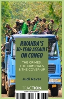 Covering up Crimes in Congo: Rwanda's 30-year Assault 1771864117 Book Cover