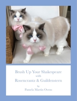Brush Up Your Shakespeare with Rosencrantz & Guildenstern 099082733X Book Cover