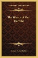 The Silence of Mrs. Harrold 1162724862 Book Cover